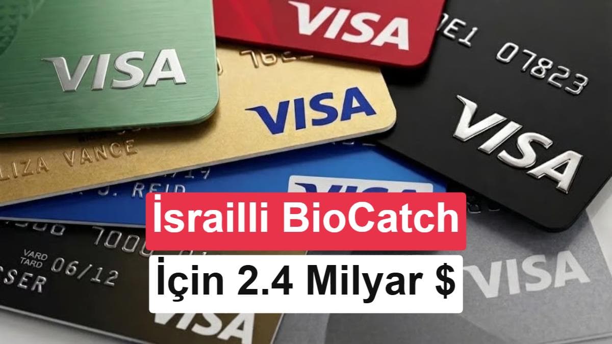 Visa以24亿美元现金收购以色列网络安全公司BioCatch